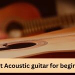 6  Best Acoustic guitar for beginners: